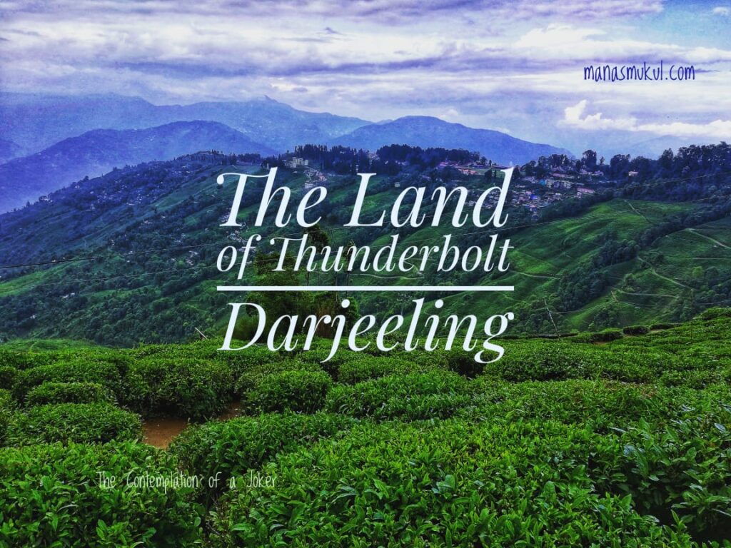 Darjeeling, place of the thunderbolt
